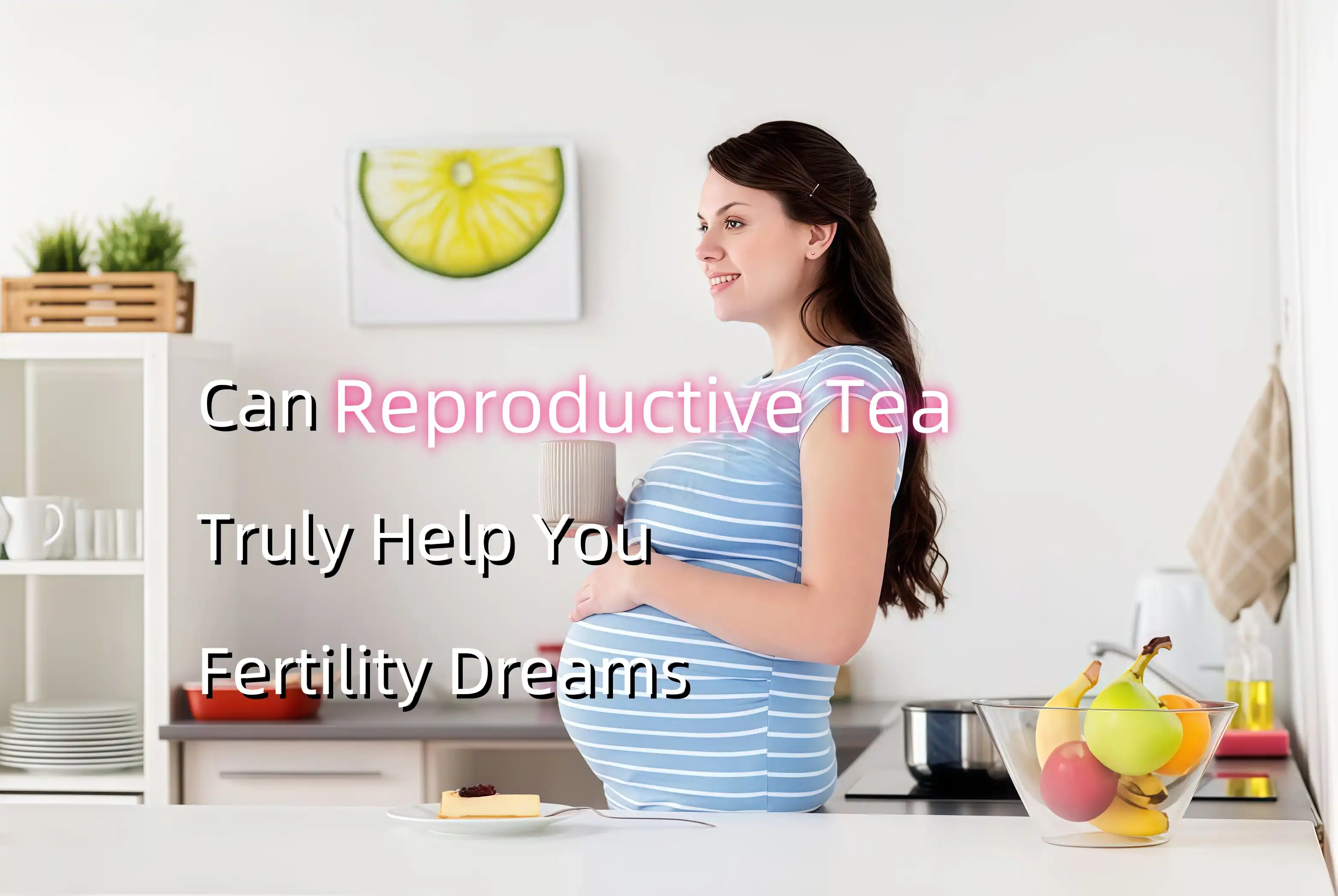 Can Reproductive Tea Truly Help You Achieve Your Fertility Dreams?